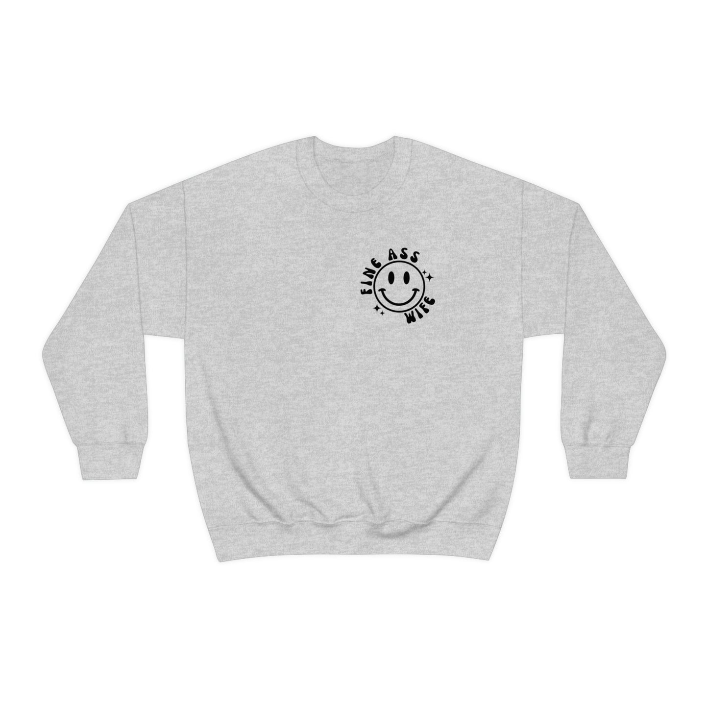 Somebody's Fine Ass Wife Sweatshirt