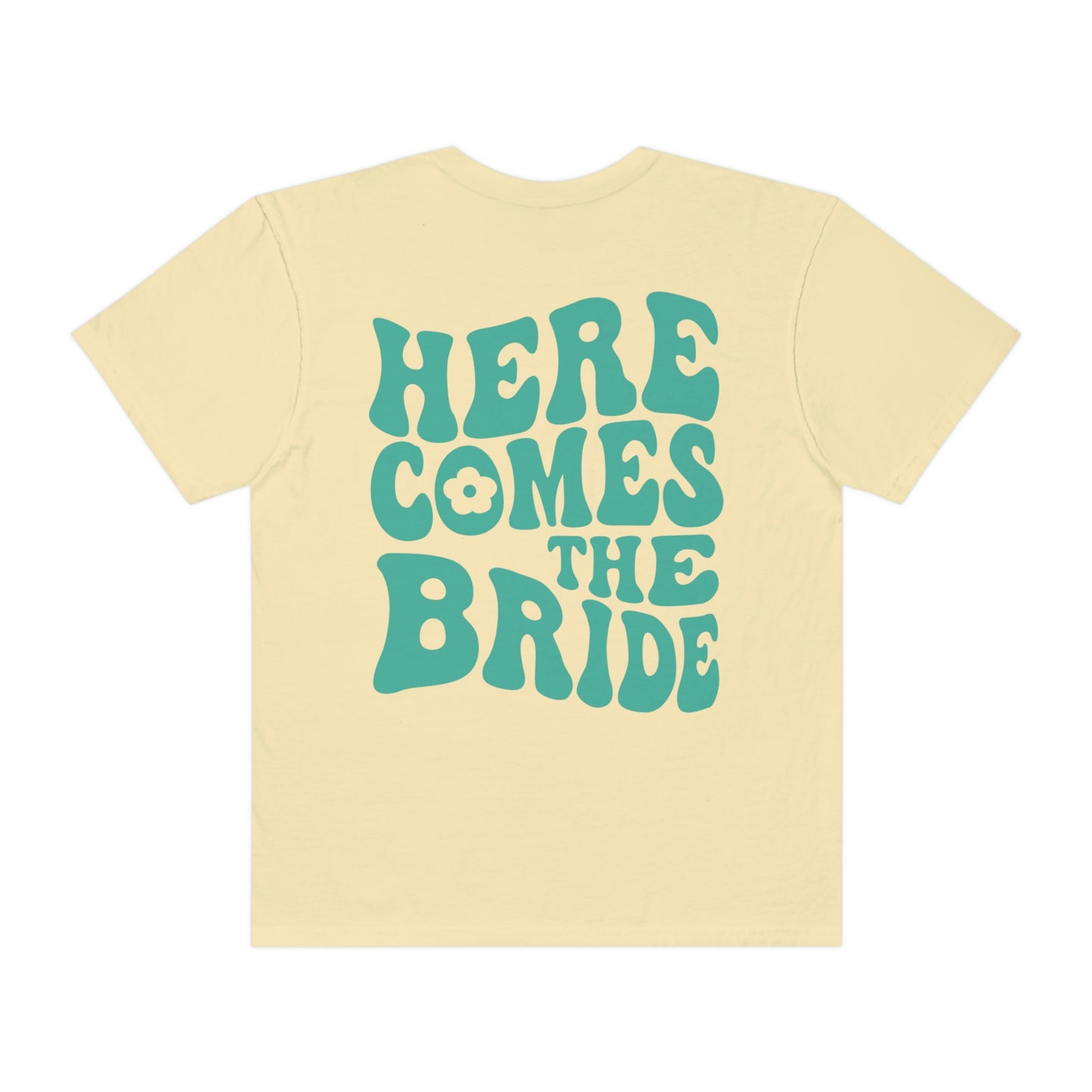 Here Comes The Bride Shirt, 2 Sided Print