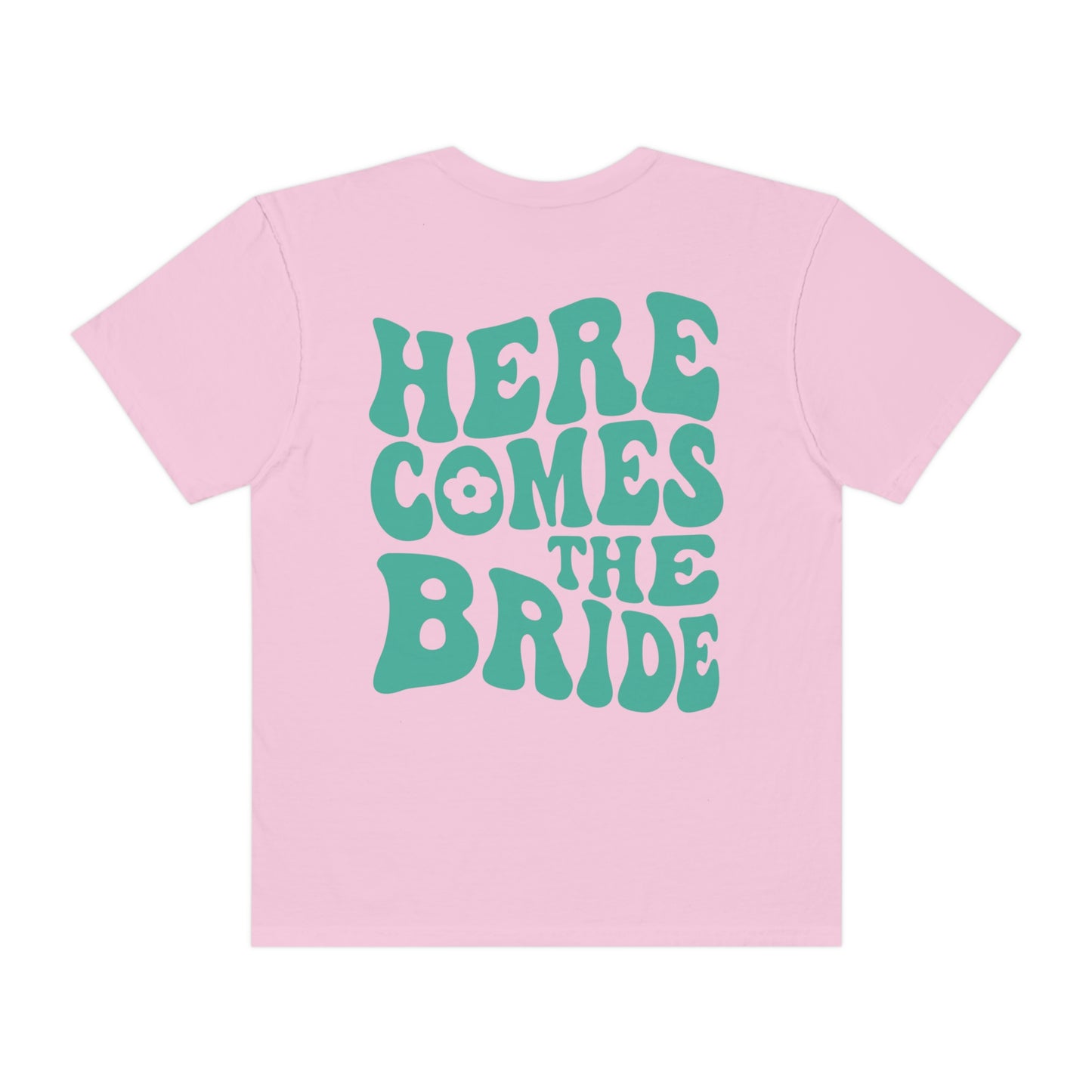 Here Comes The Bride Shirt, 2 Sided Print