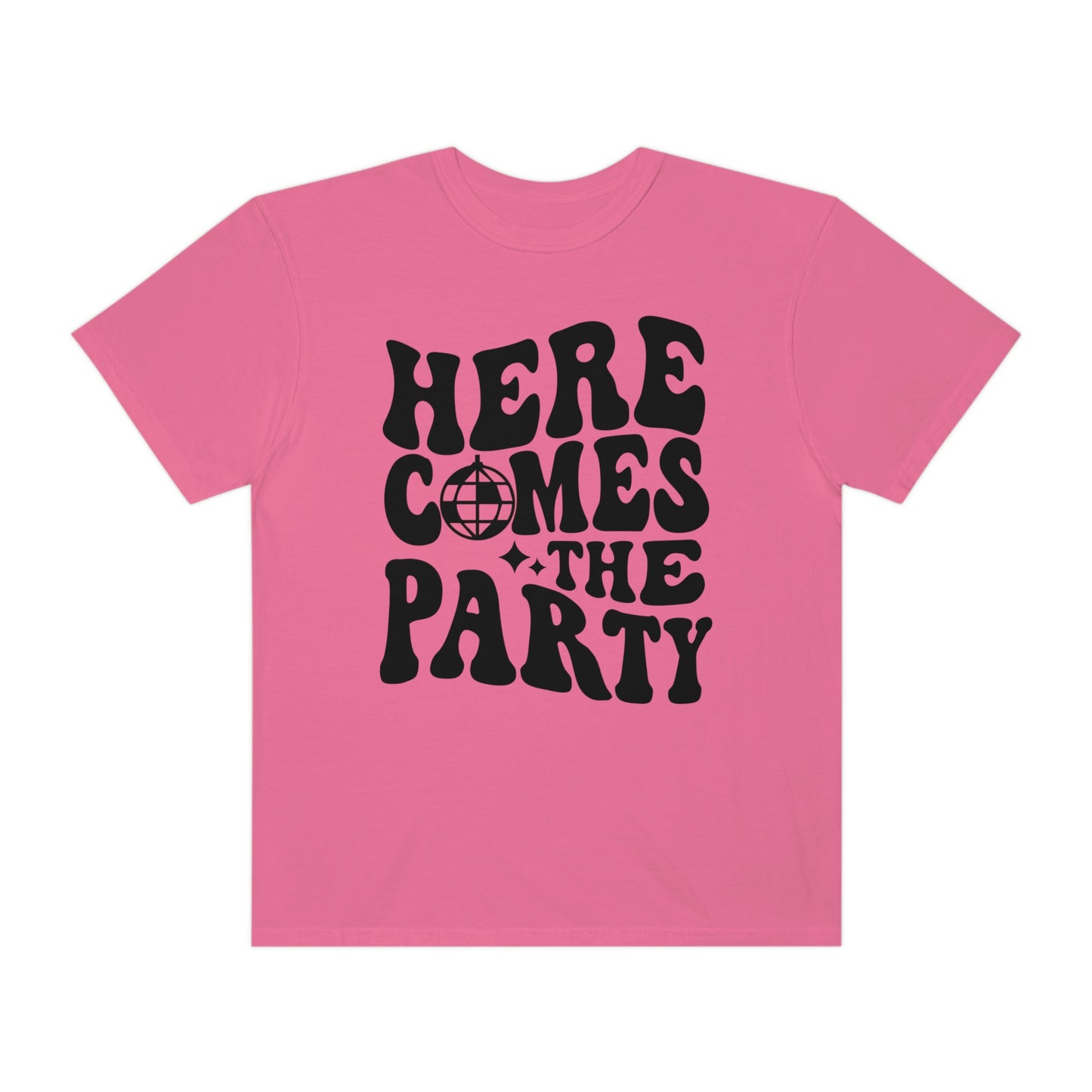 Here Comes The Party Shirt