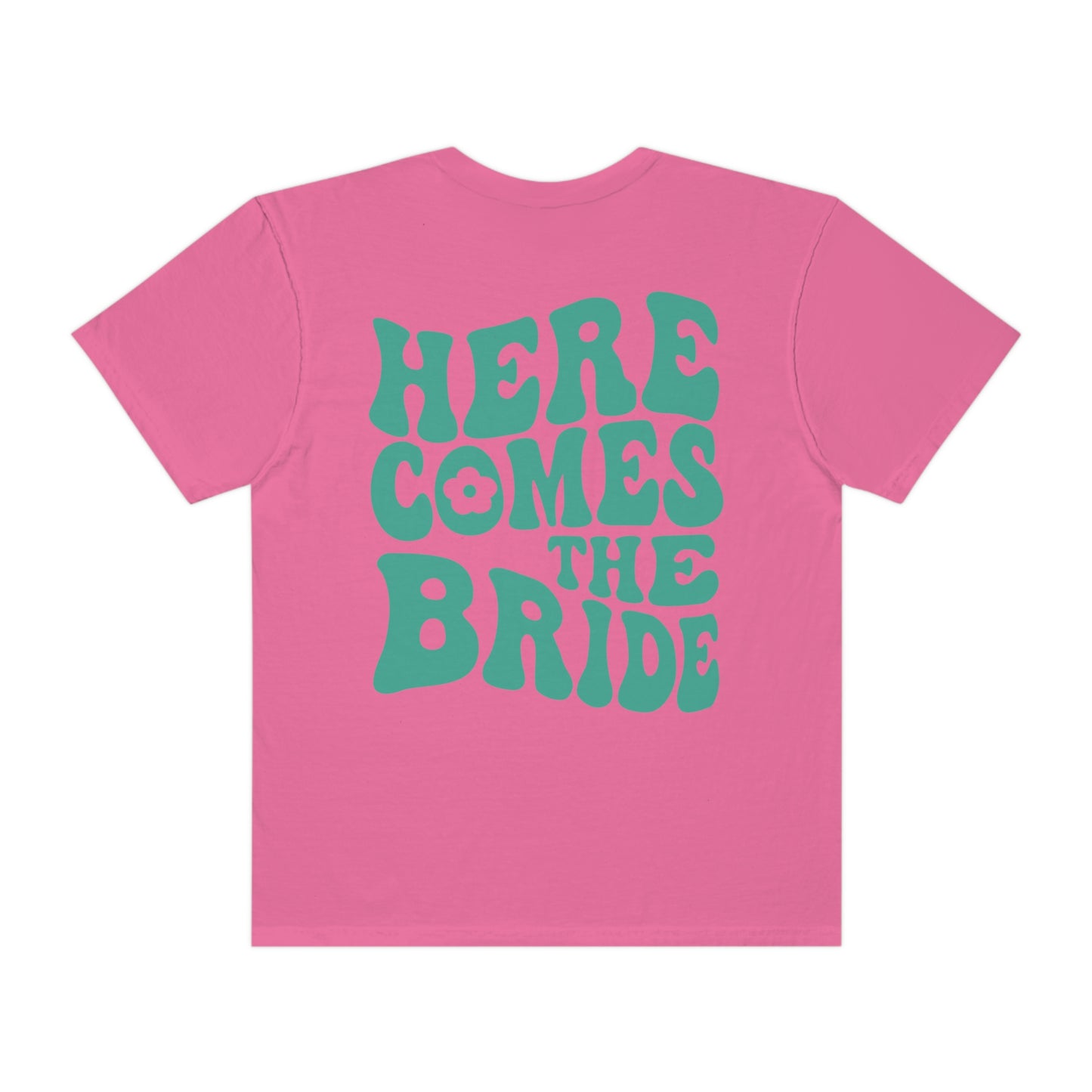 Here Comes The Bride Shirt, 2 Sided Print