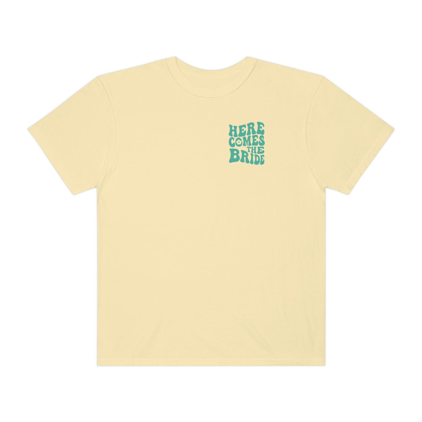Here Comes The Bride Shirt, 2 Sided Print