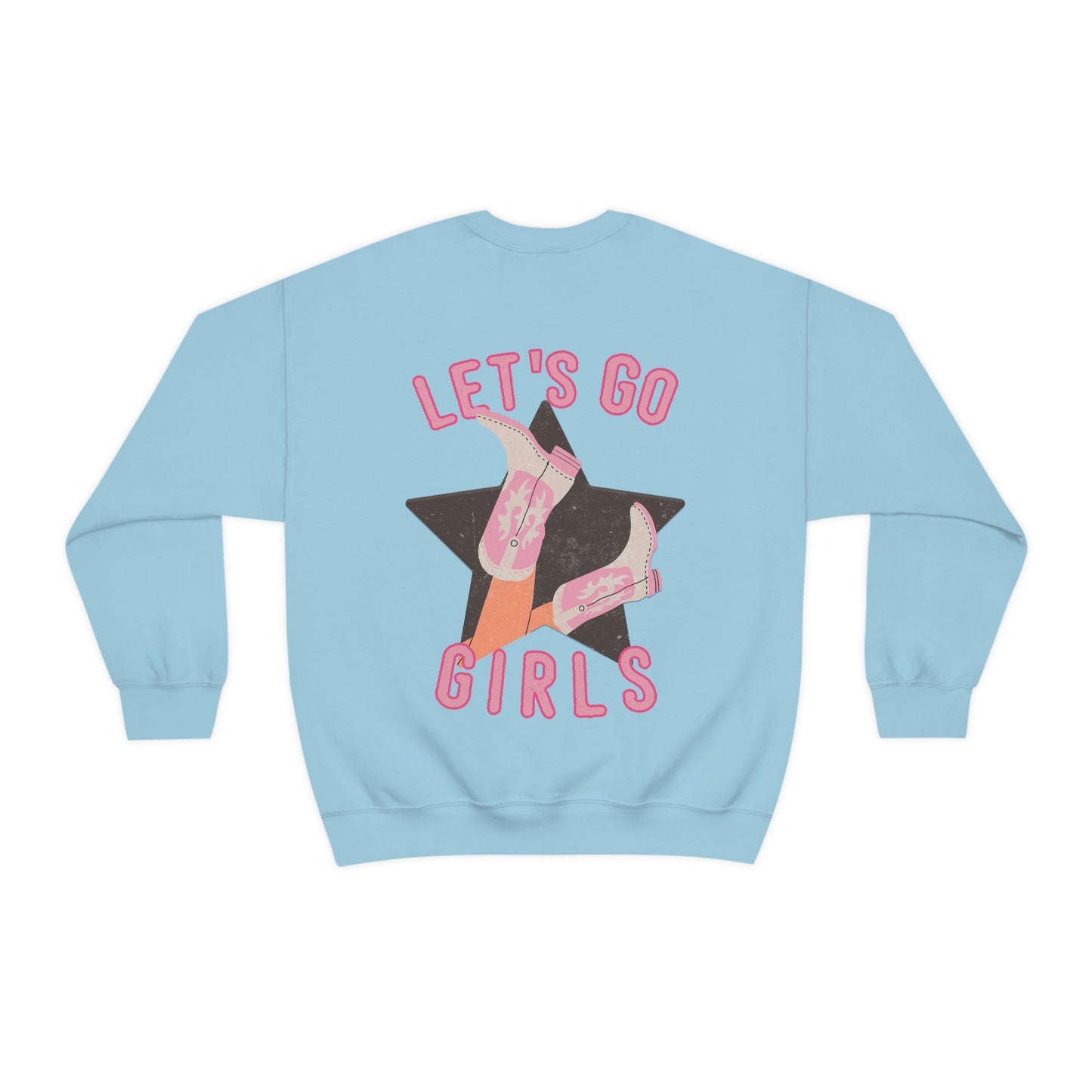 Lets Go Girls Sweatshirt