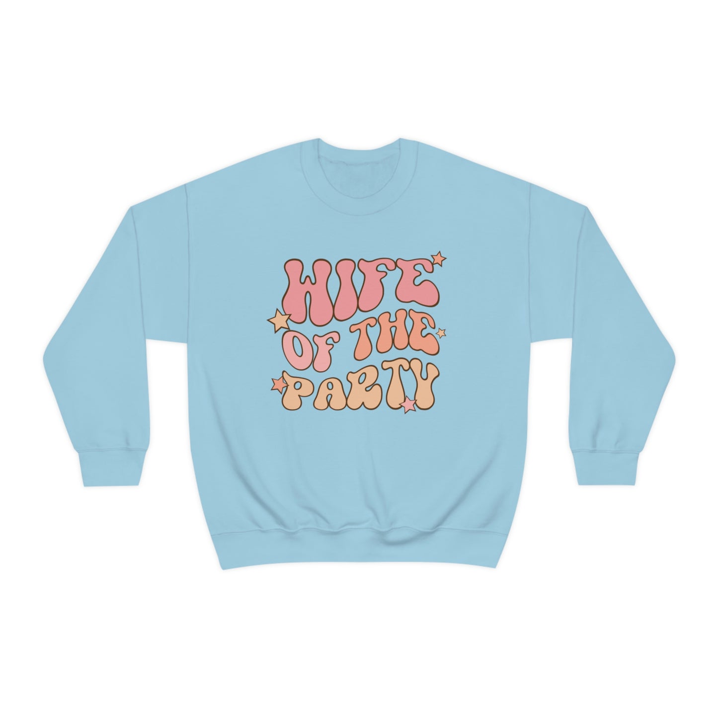 Wife of The Party Sweatshirt