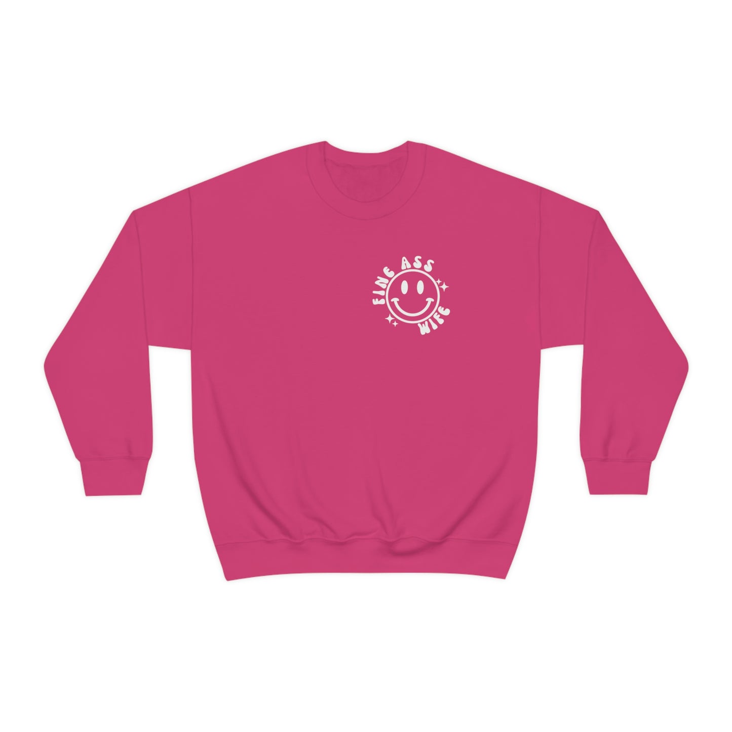 Somebody's Fine Ass Wife Sweatshirt