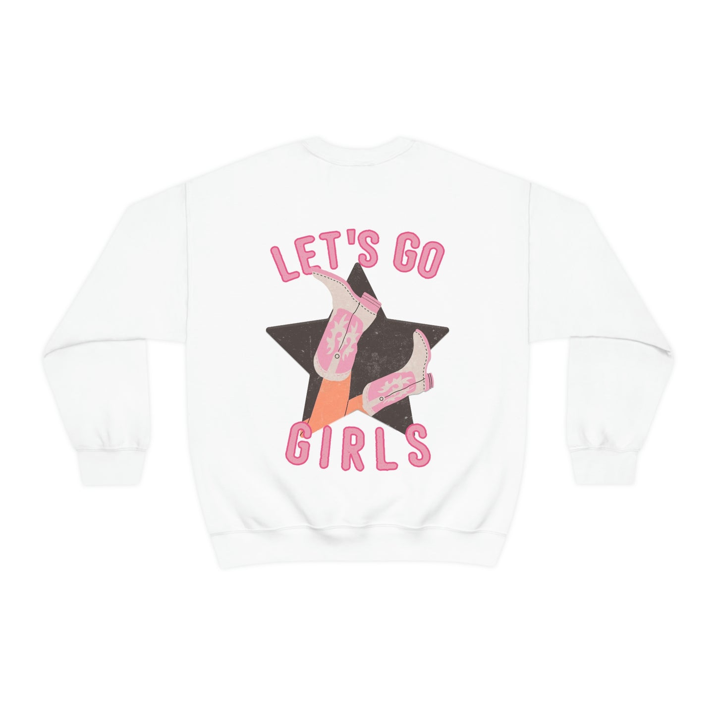 Lets Go Girls Sweatshirt