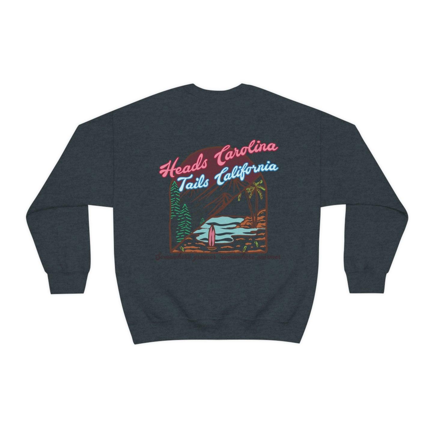 Heads Carolina Tails California Sweatshirt
