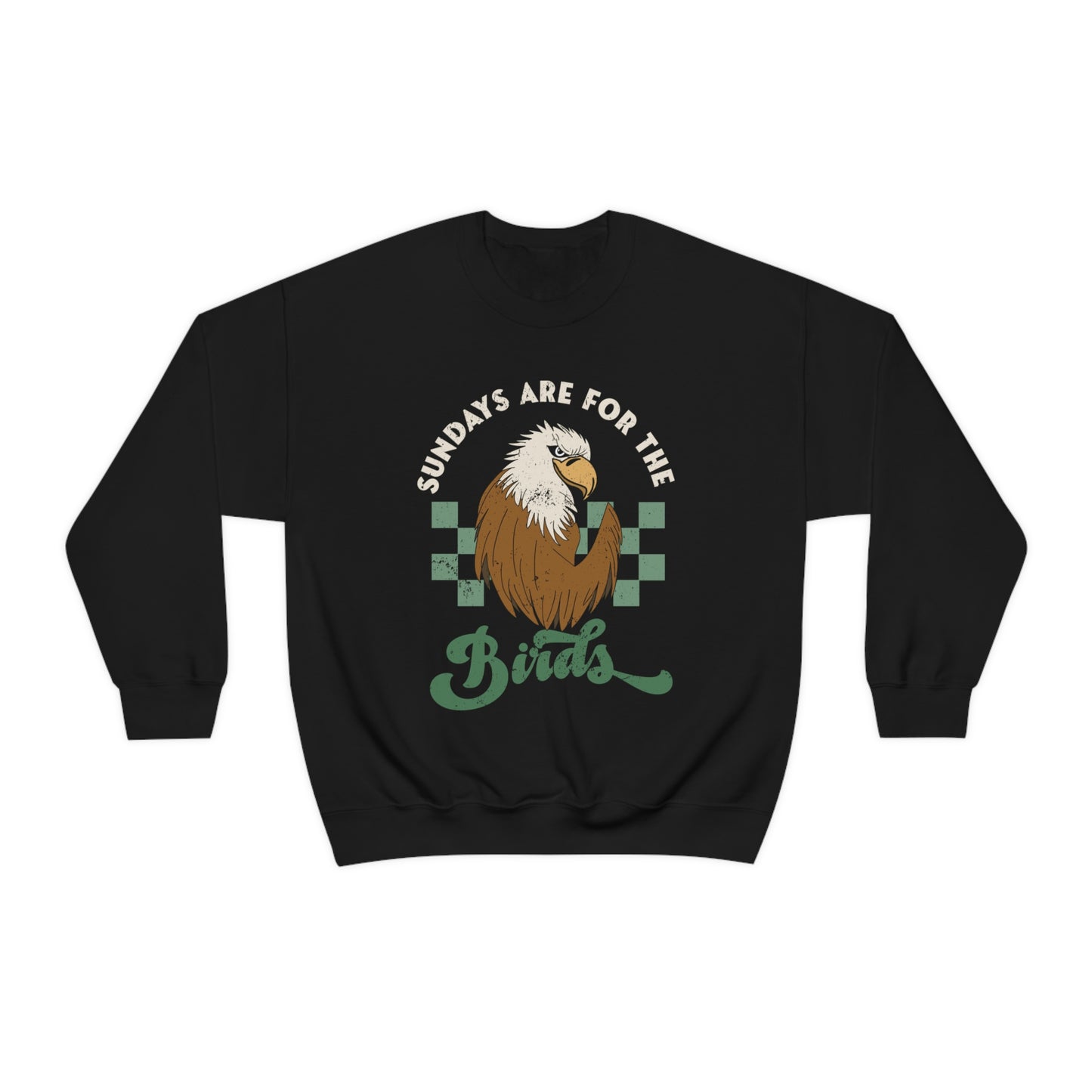Sundays Are For The Birds Sweatshirt