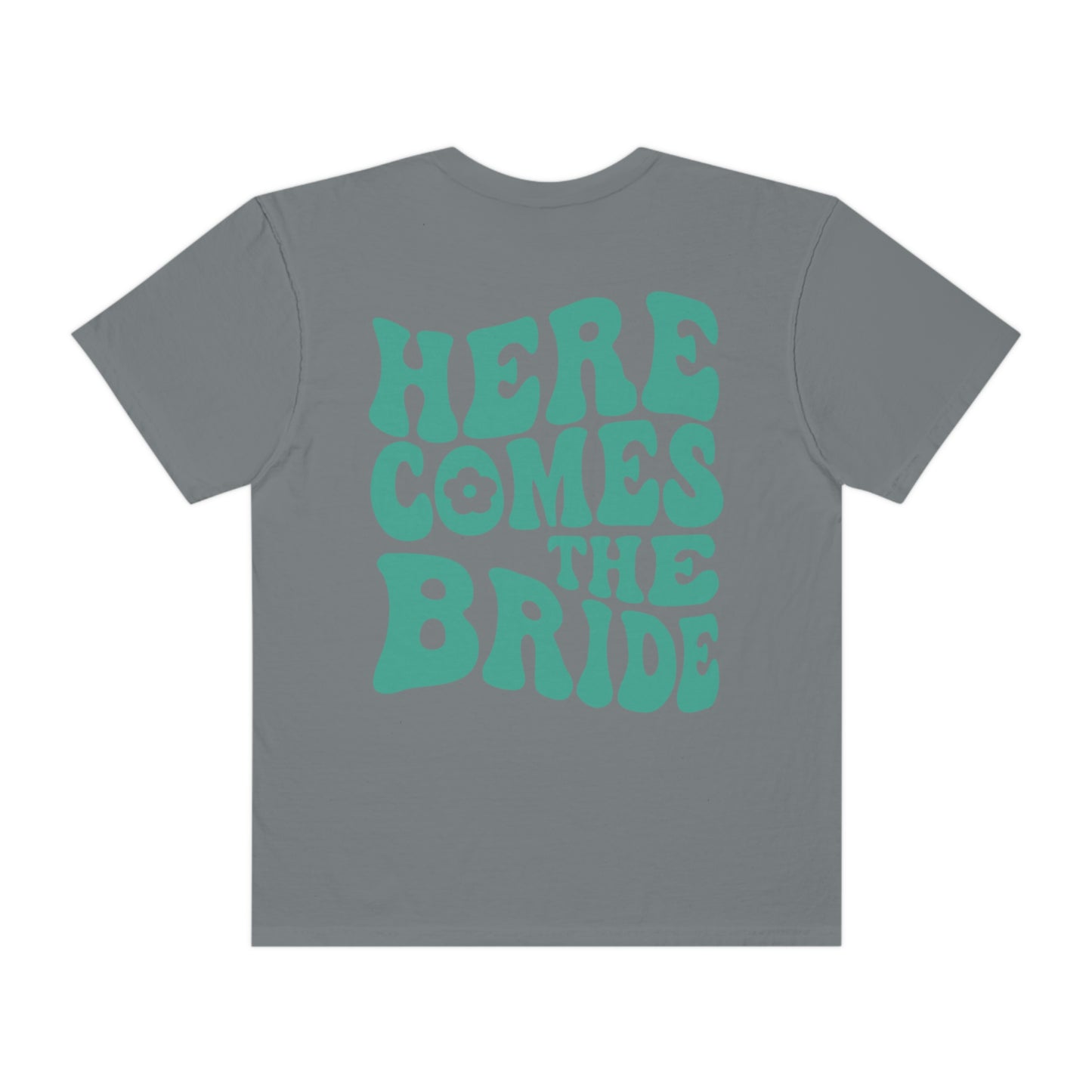 Here Comes The Bride Shirt, 2 Sided Print