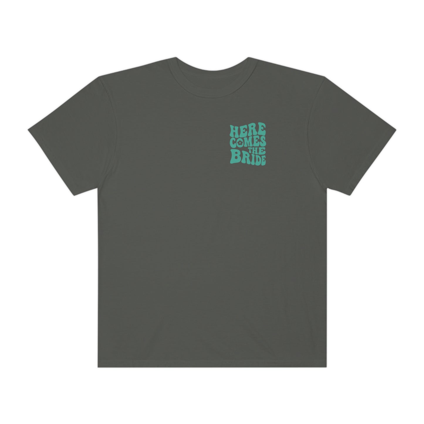 Here Comes The Bride Shirt, 2 Sided Print