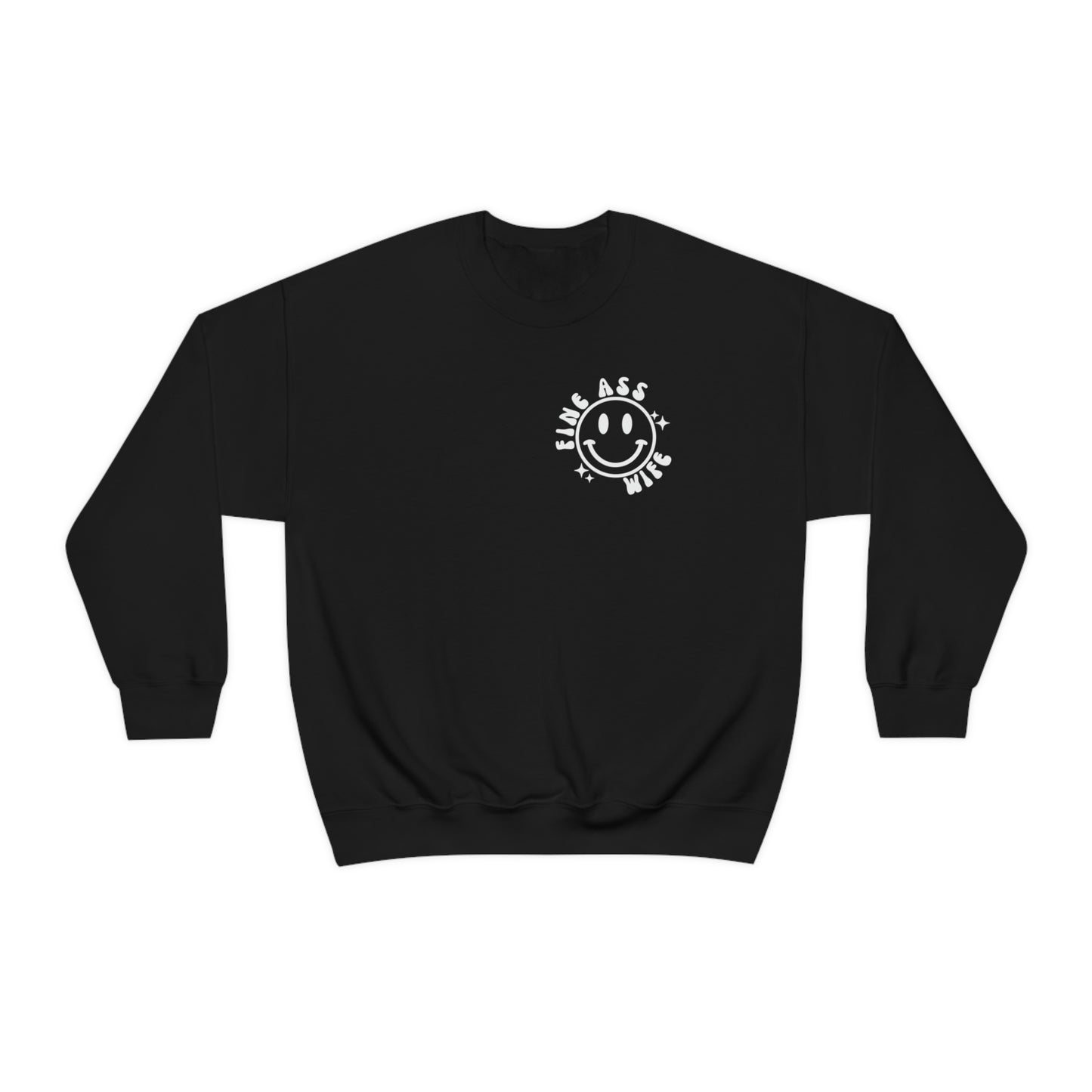 Somebody's Fine Ass Wife Sweatshirt
