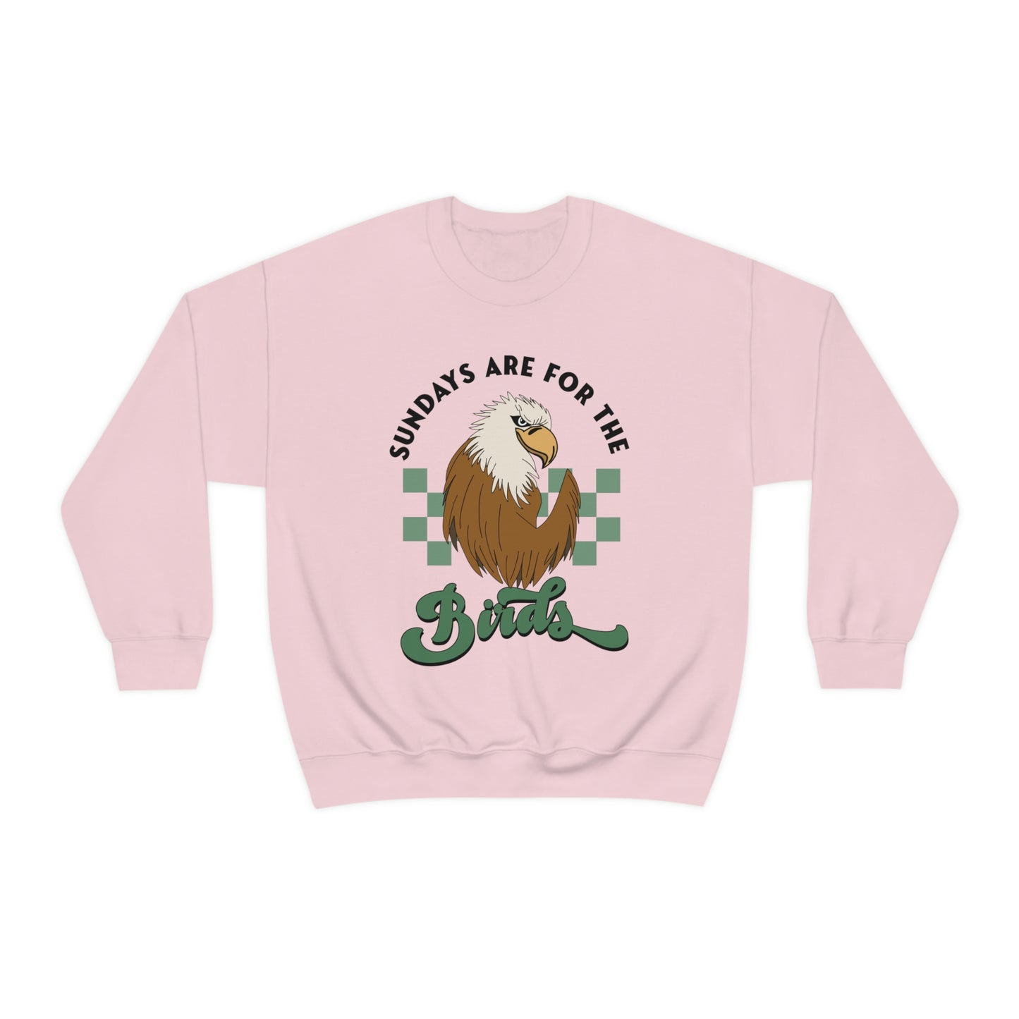 Sundays Are For The Birds Sweatshirt