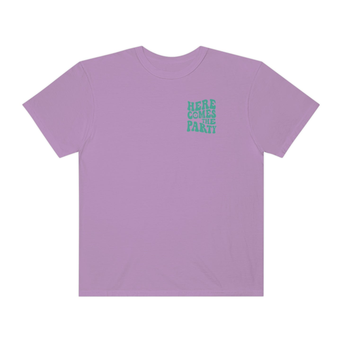 Here Comes The Party Shirt, 2 Sided Print