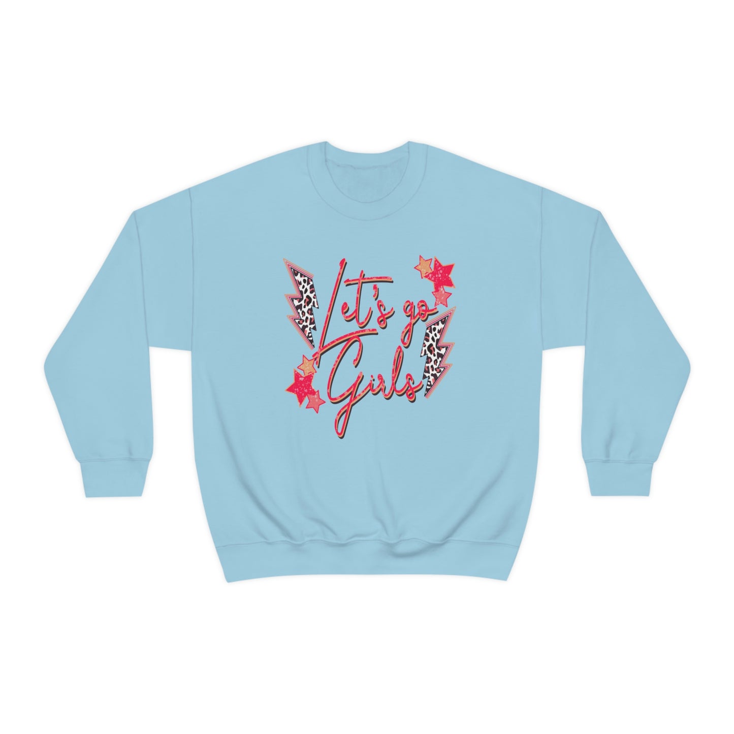 Lets Go Girls Sweatshirt