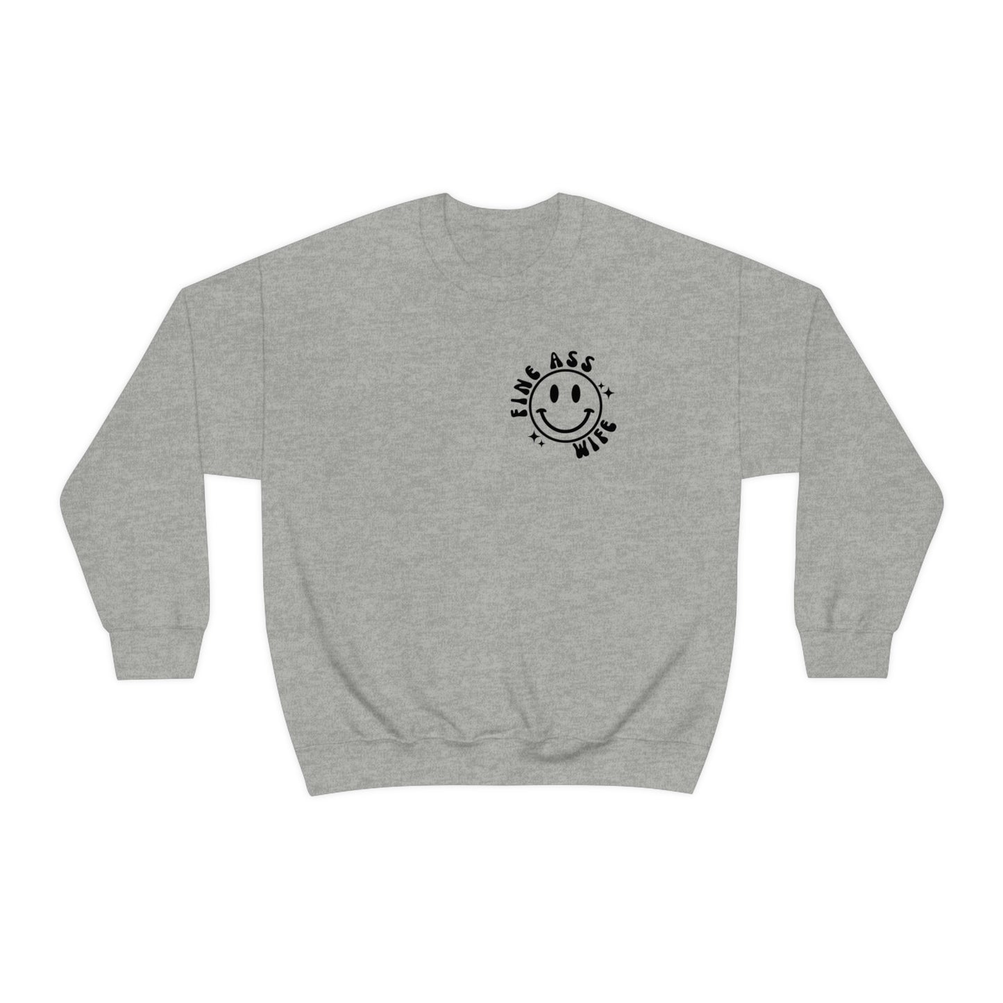 Somebody's Fine Ass Wife Sweatshirt