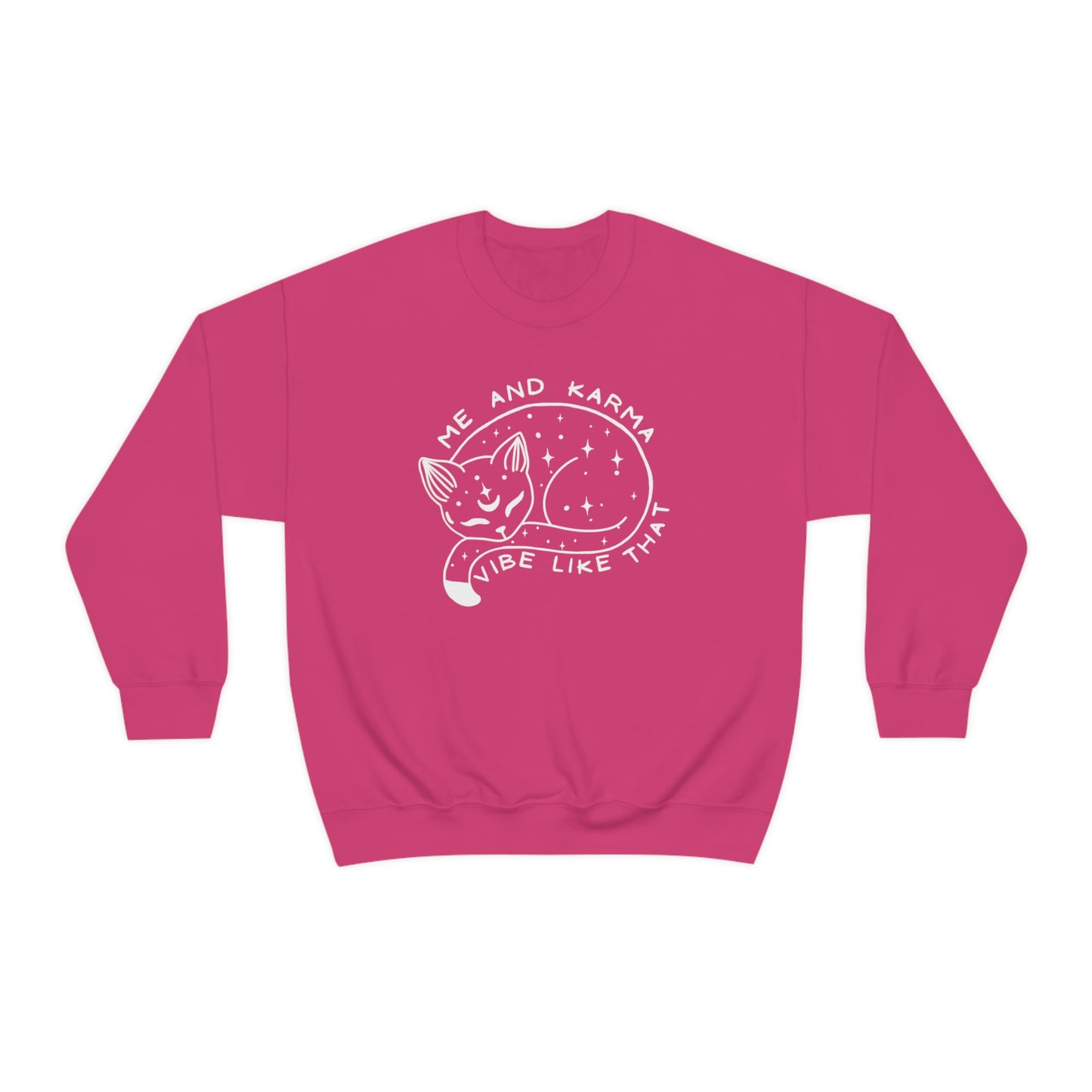 Karma Vibe Like That Cat Sweatshirt