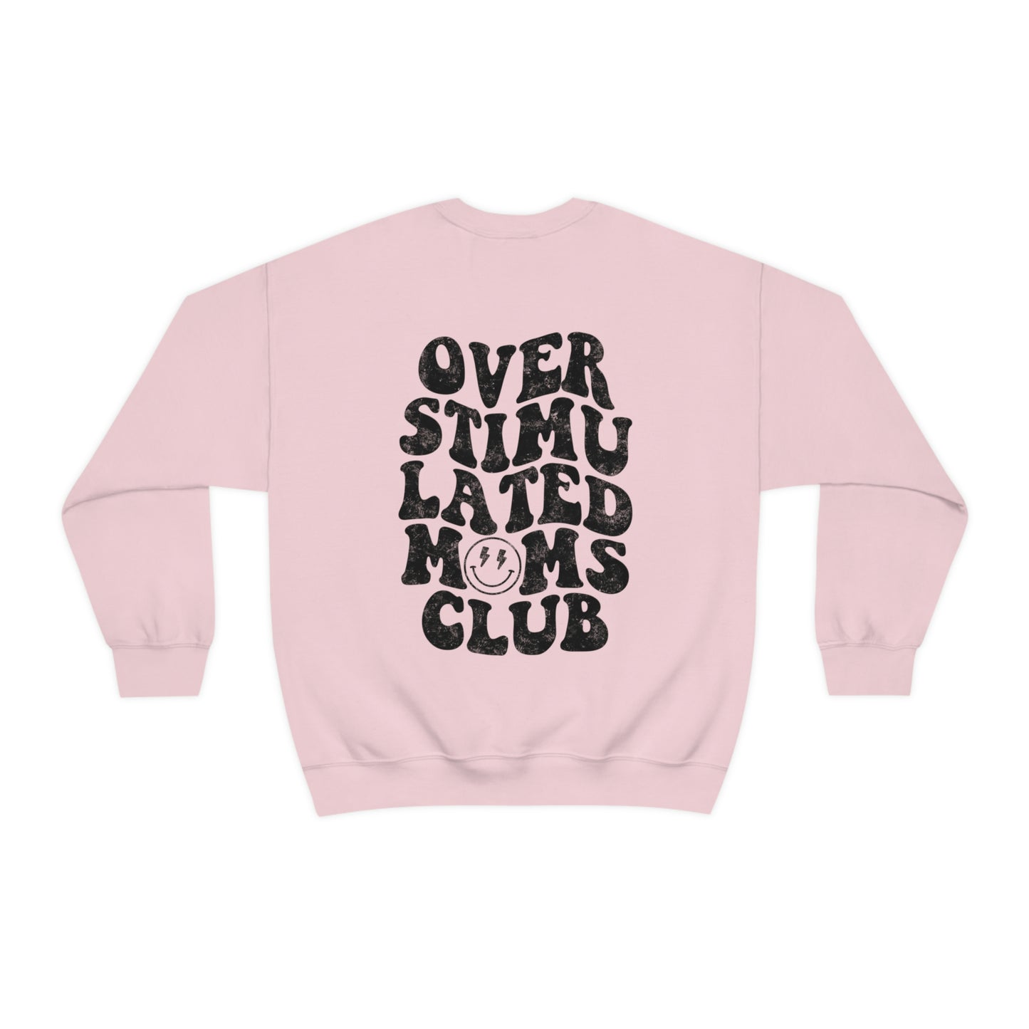 Overstimulated Moms Club Sweatshirt
