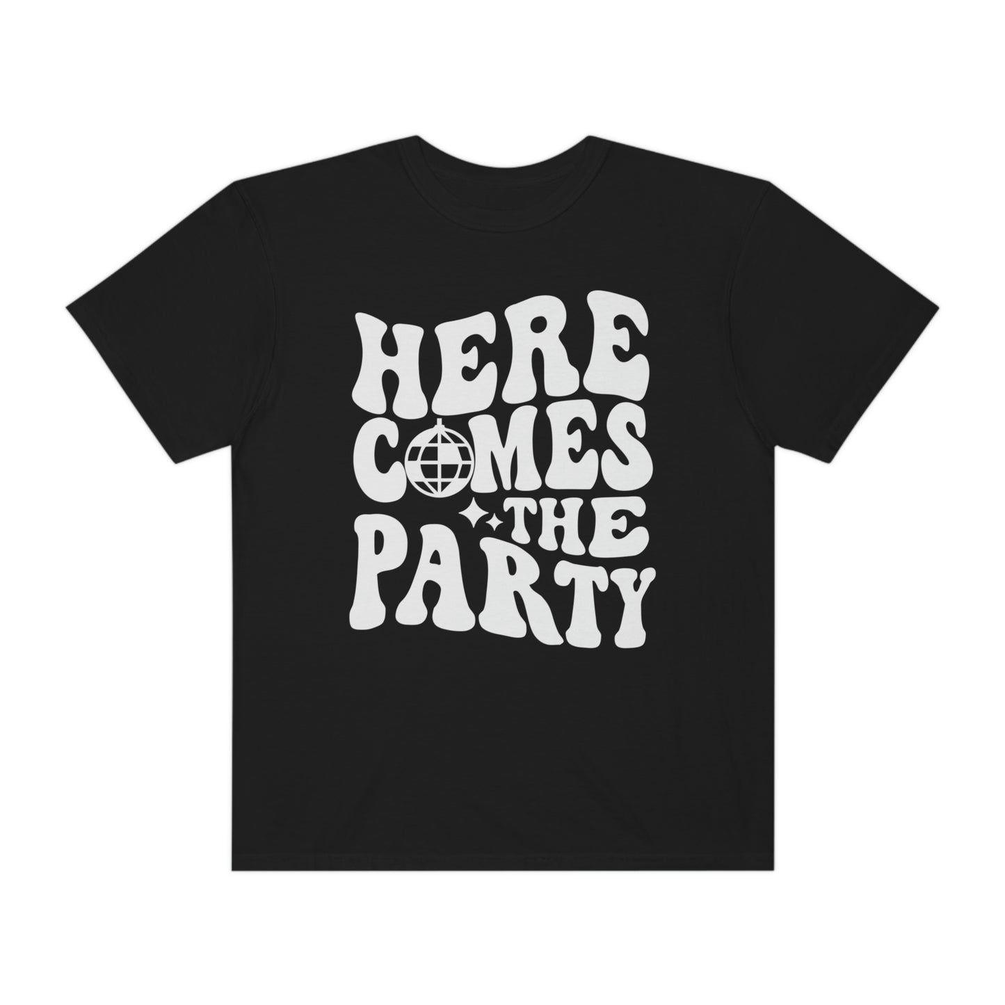Here Comes The Party Shirt