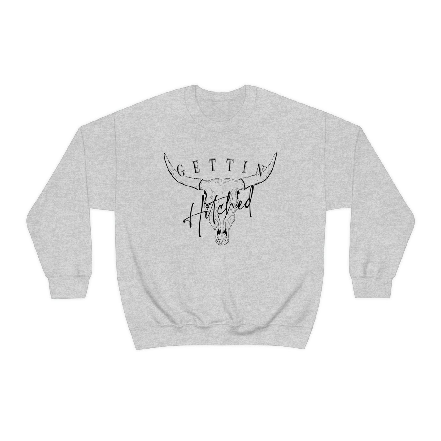 Getting Hitched Rowdy Sweatshirt