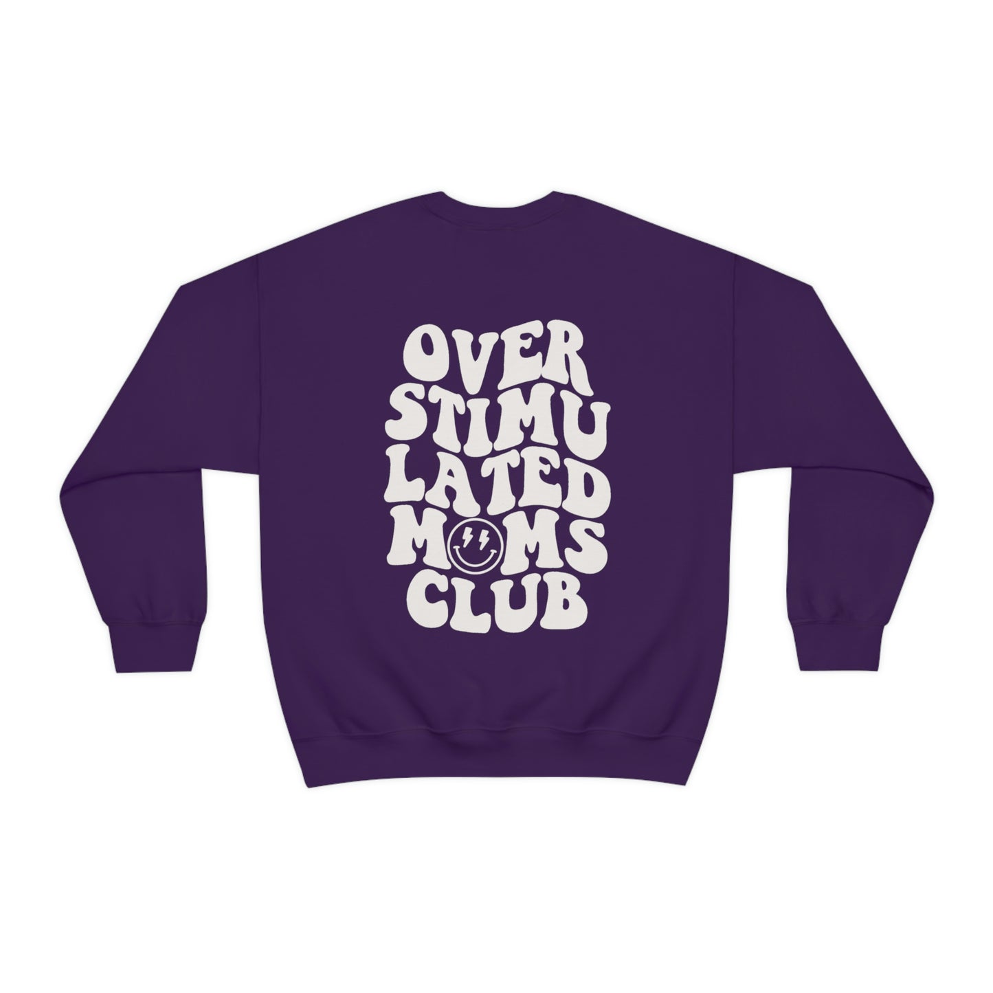 Overstimulated Moms Club Sweatshirt