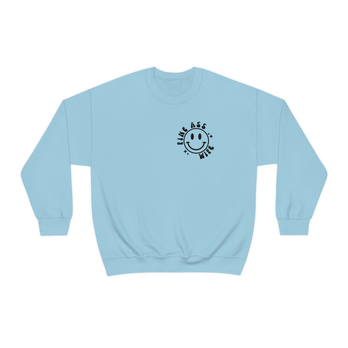 Somebody's Fine Ass Wife Sweatshirt