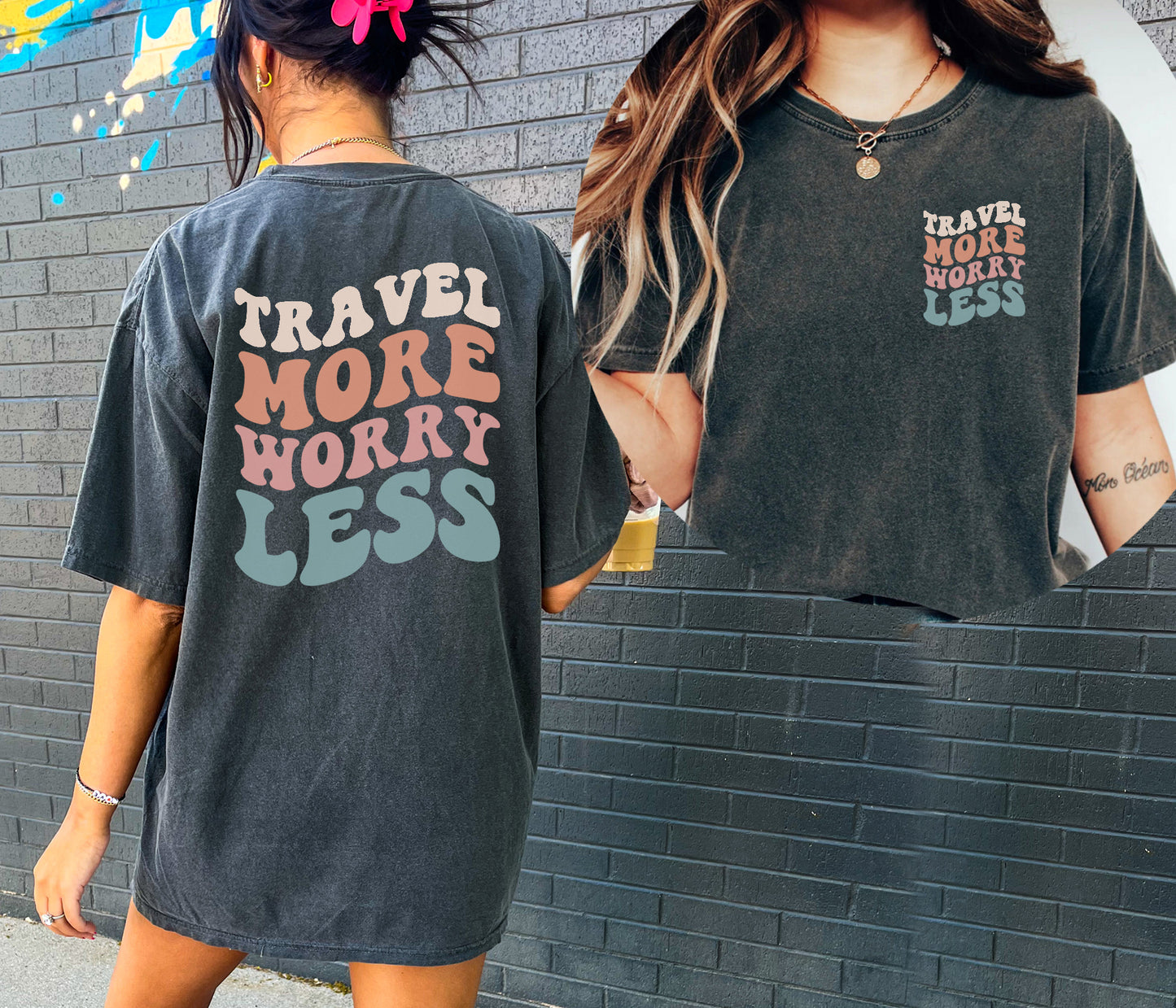Travel More Worry Less Shirt