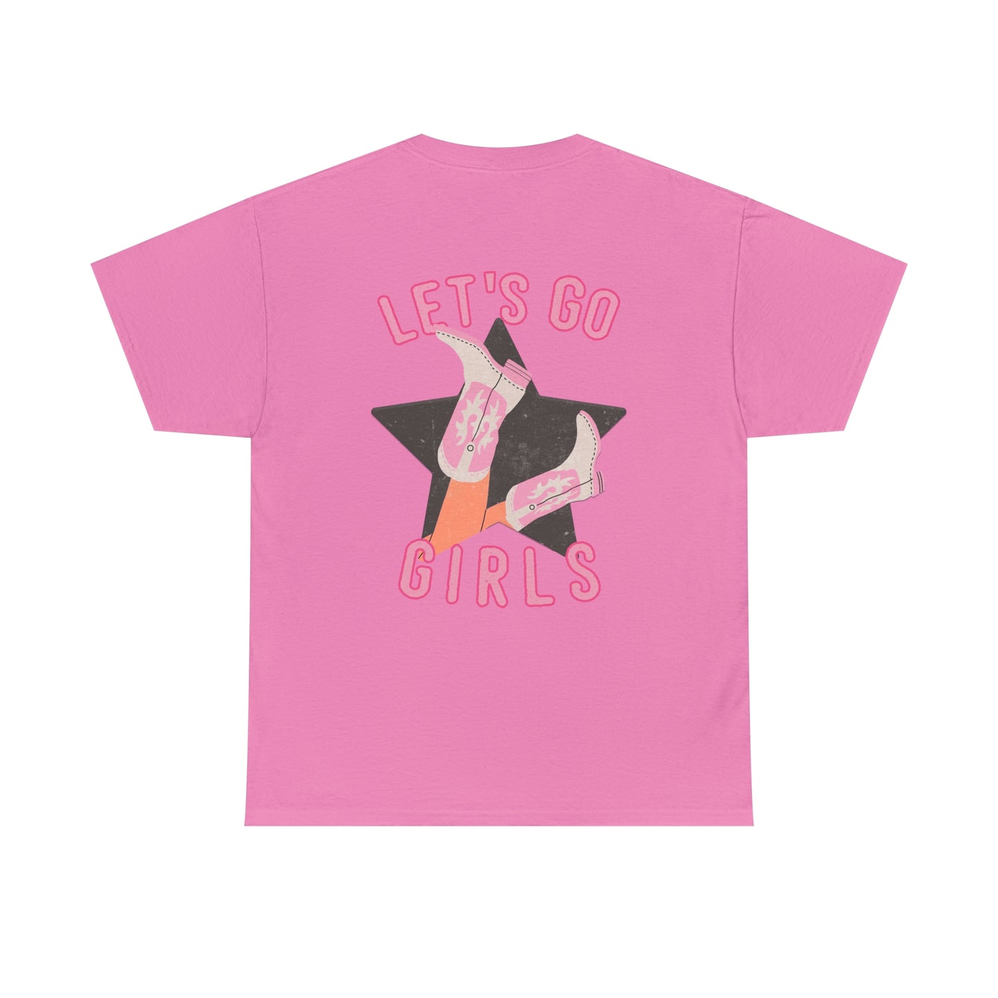 Lets Go Girls Shirt