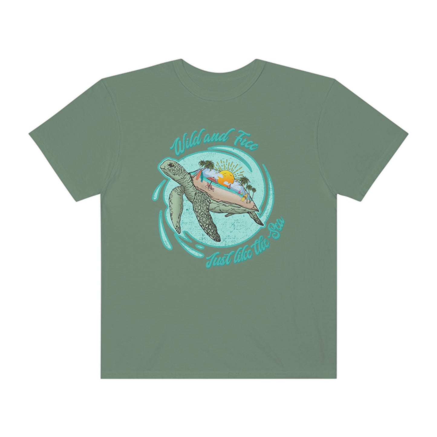 Wild And Free Just Like The Sea Turtle Shirt