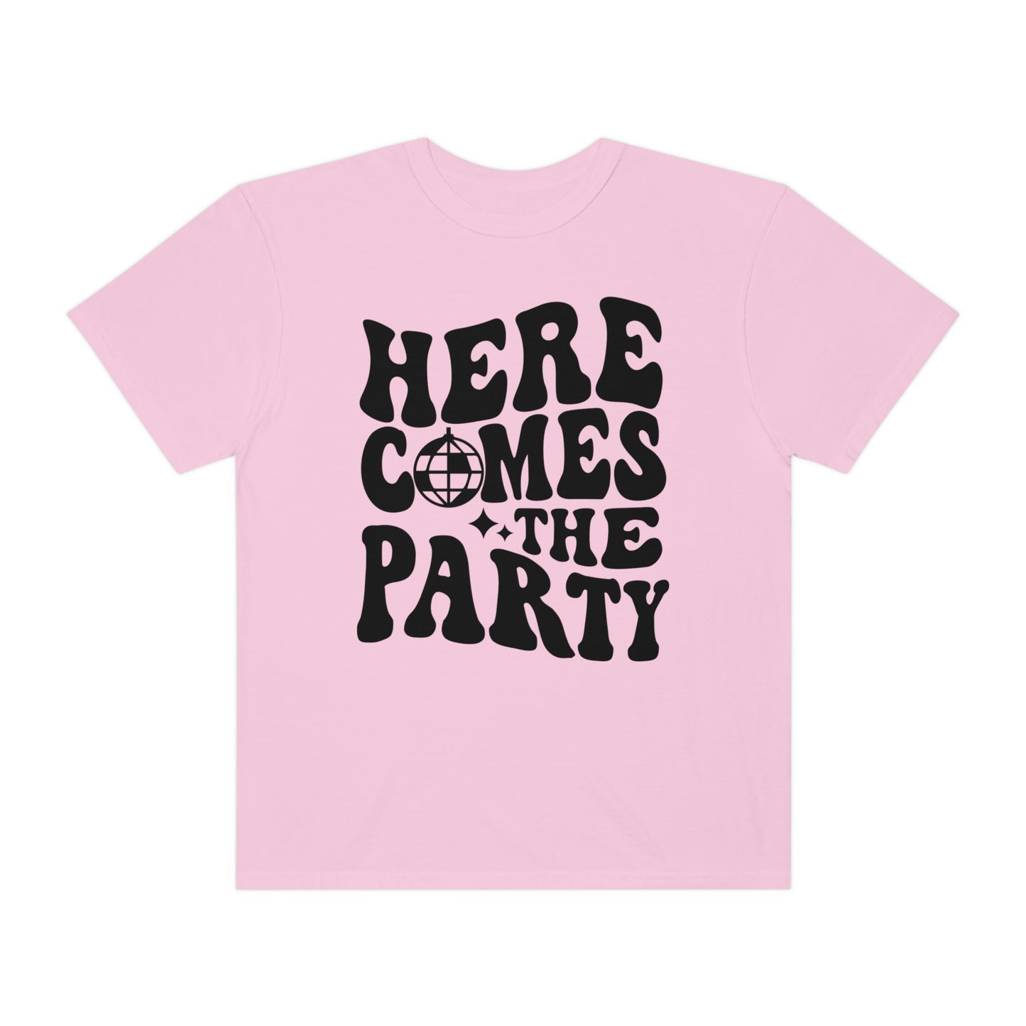 Here Comes The Party Shirt
