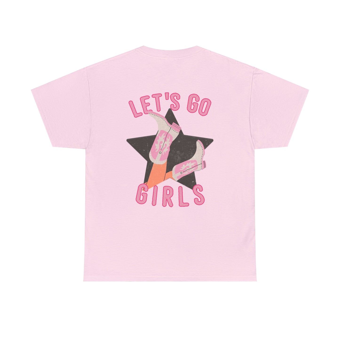 Lets Go Girls Shirt
