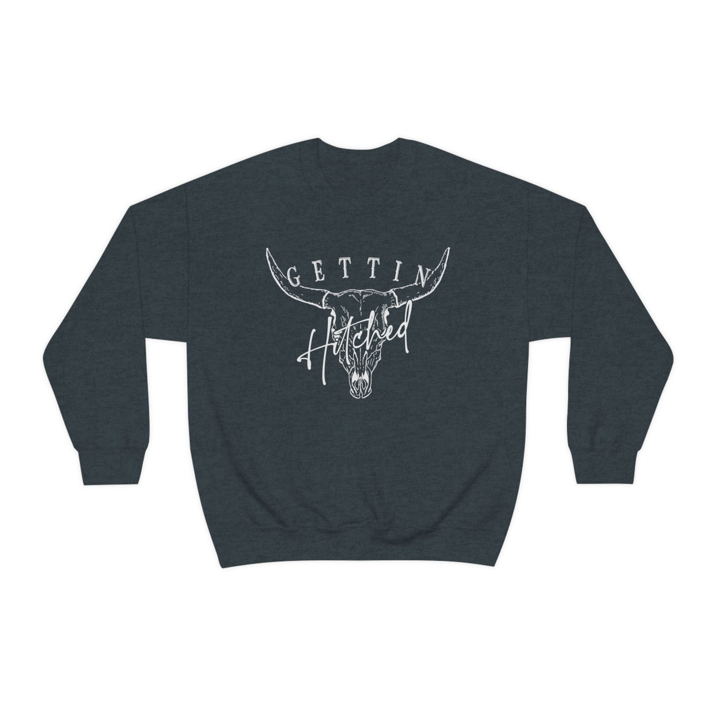 Getting Hitched Rowdy Sweatshirt