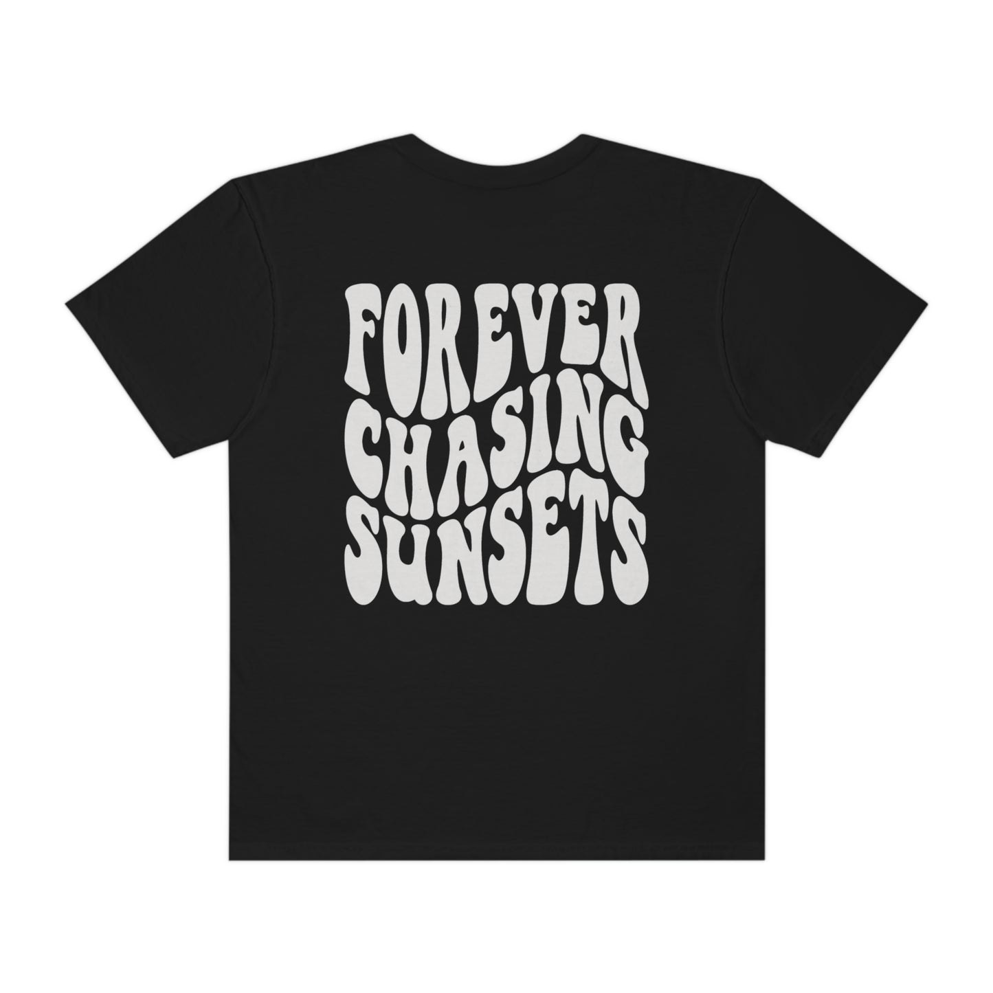Forever Chasing Sunsets Shirt