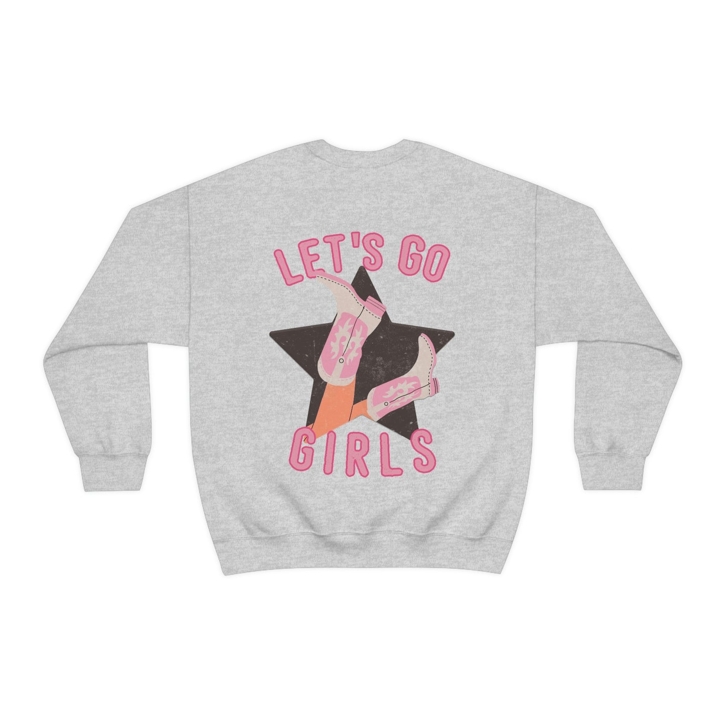 Lets Go Girls Sweatshirt
