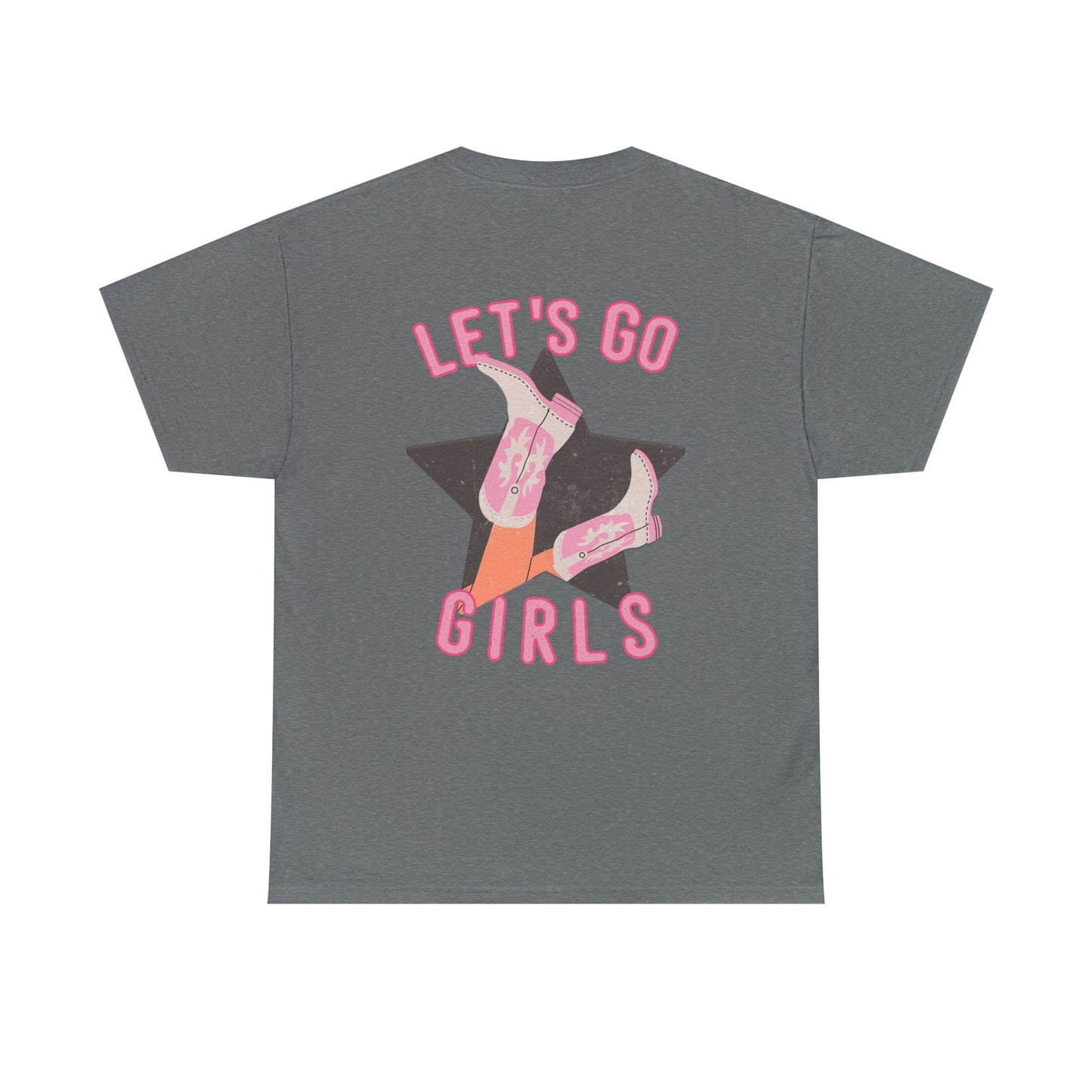 Lets Go Girls Shirt