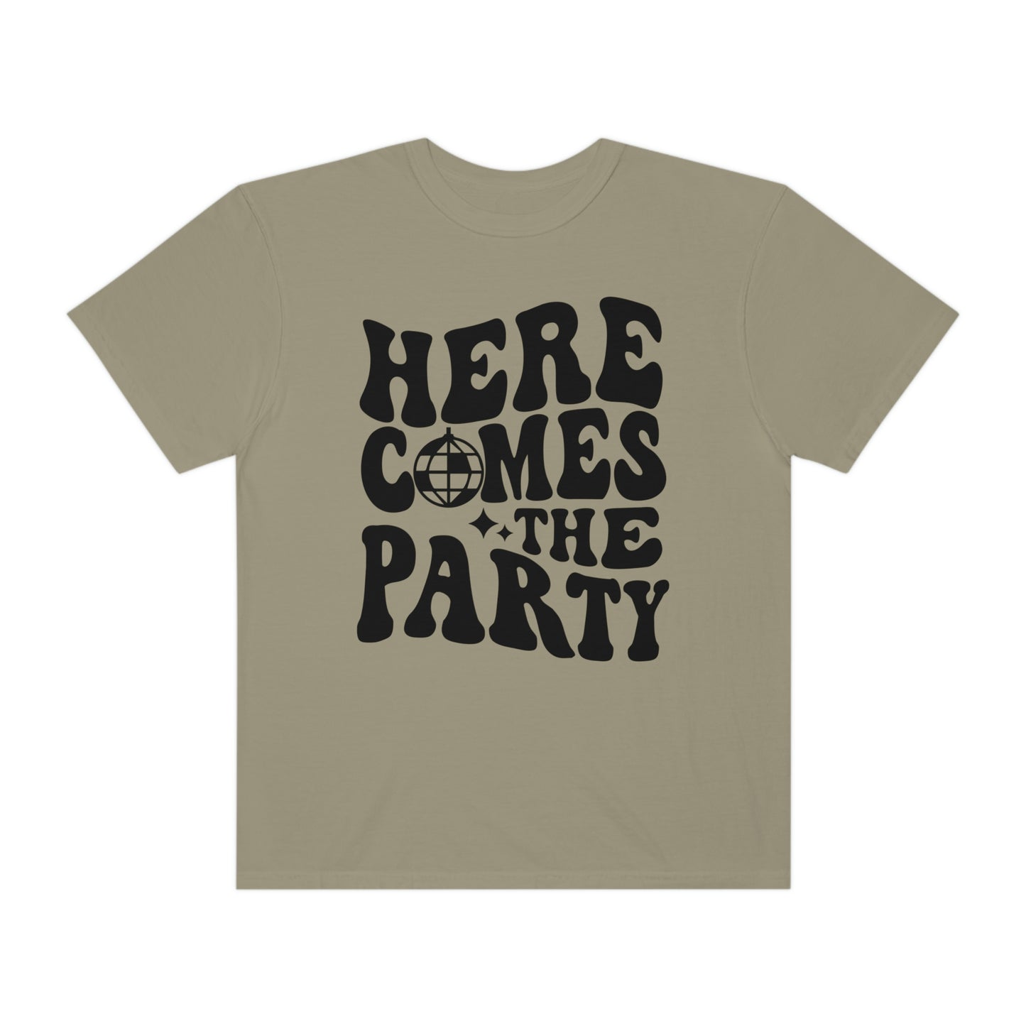Here Comes The Party Shirt