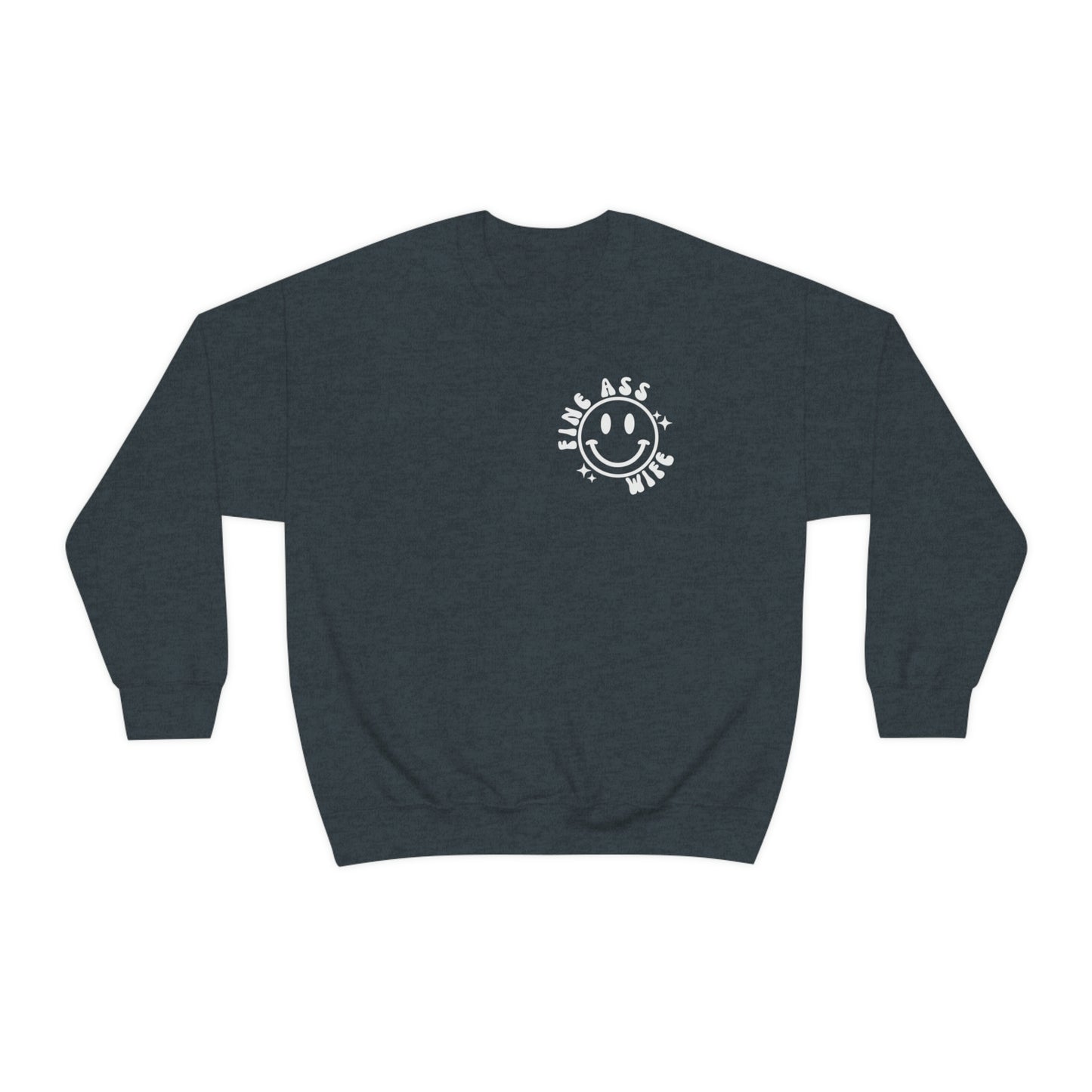 Somebody's Fine Ass Wife Sweatshirt