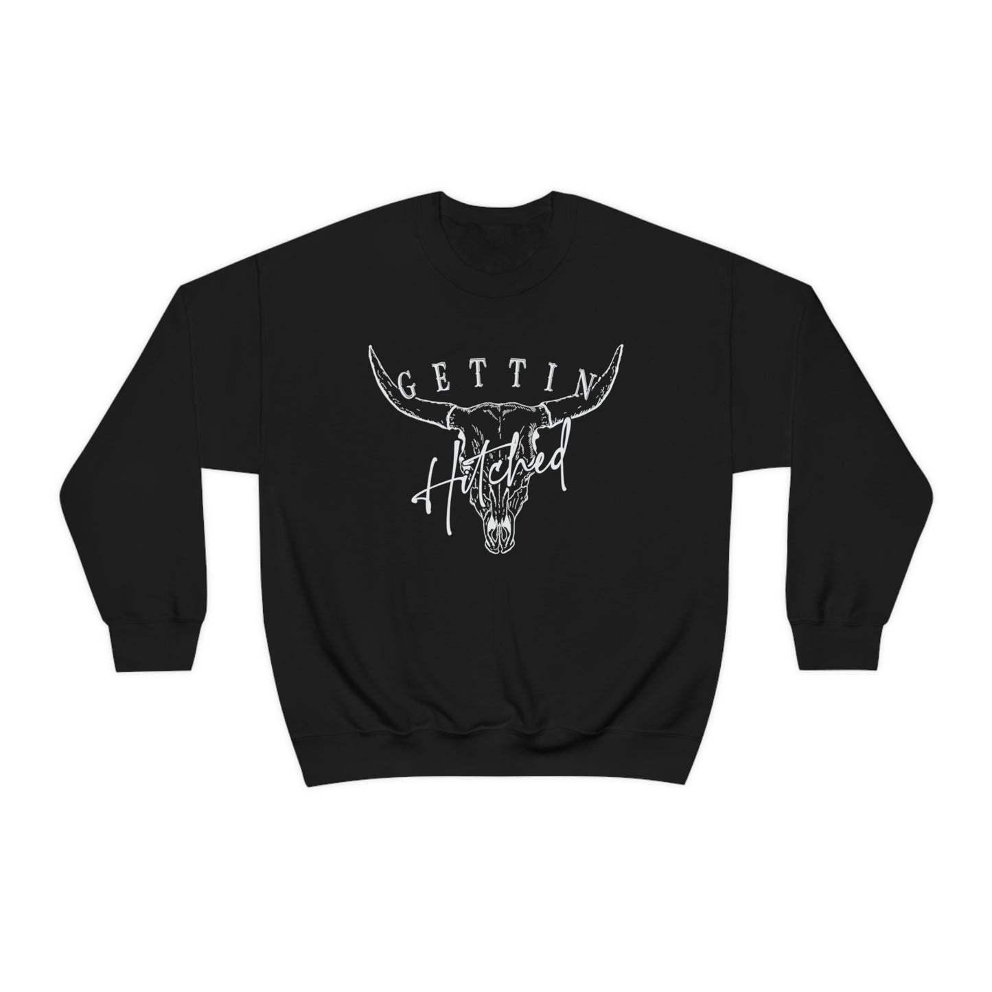 Getting Hitched Rowdy Sweatshirt