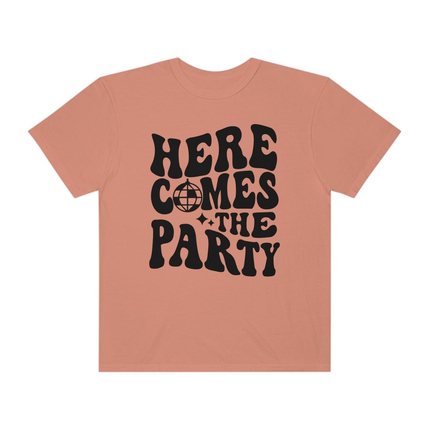 Here Comes The Party Shirt