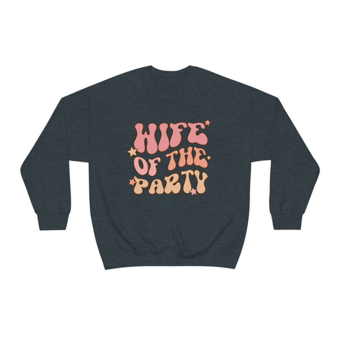 Wife of The Party Sweatshirt