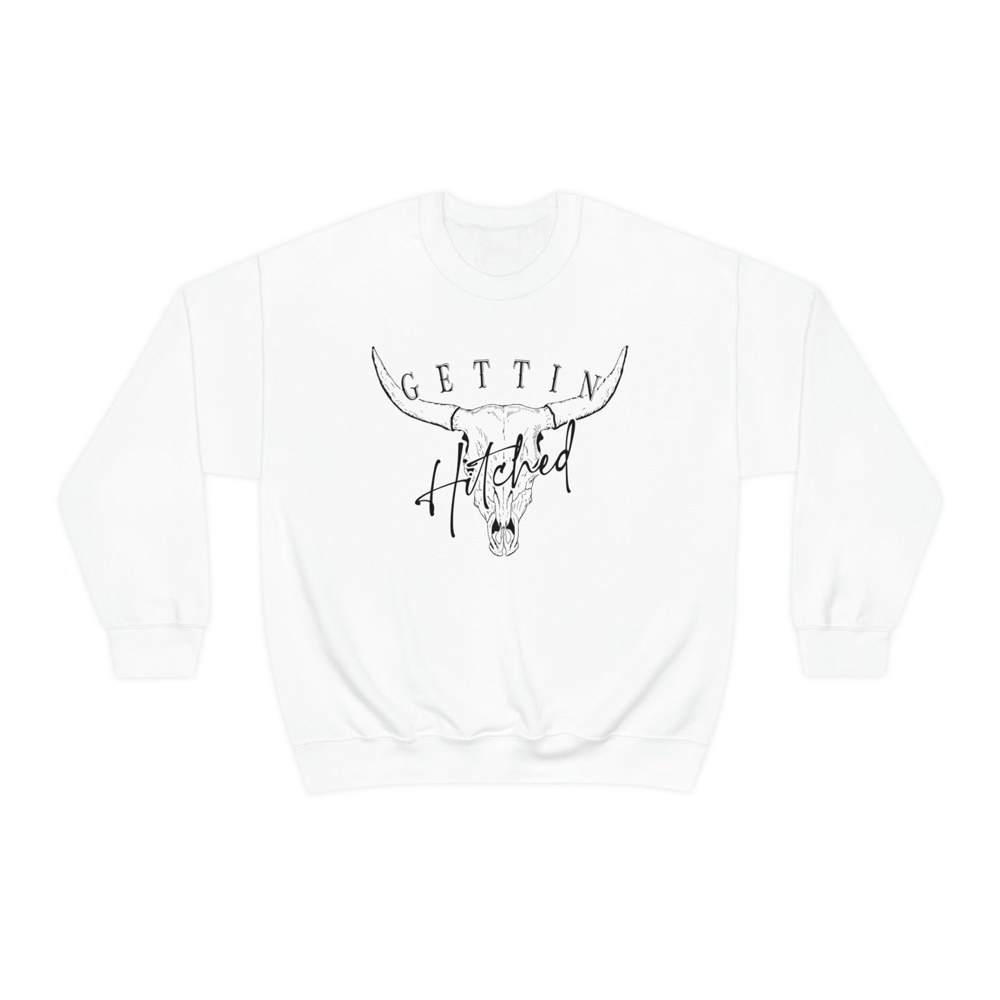 Getting Hitched Rowdy Sweatshirt