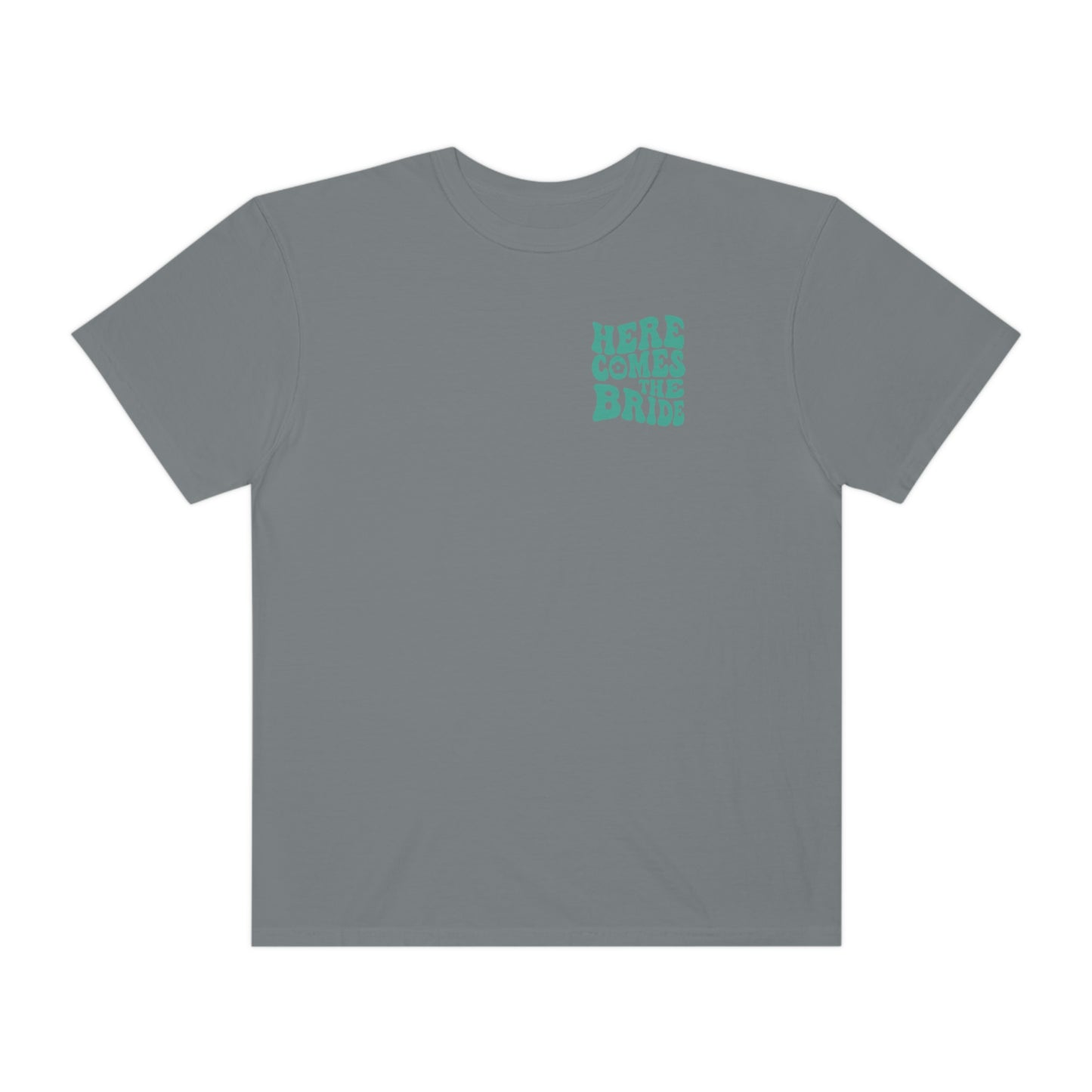 Here Comes The Bride Shirt, 2 Sided Print