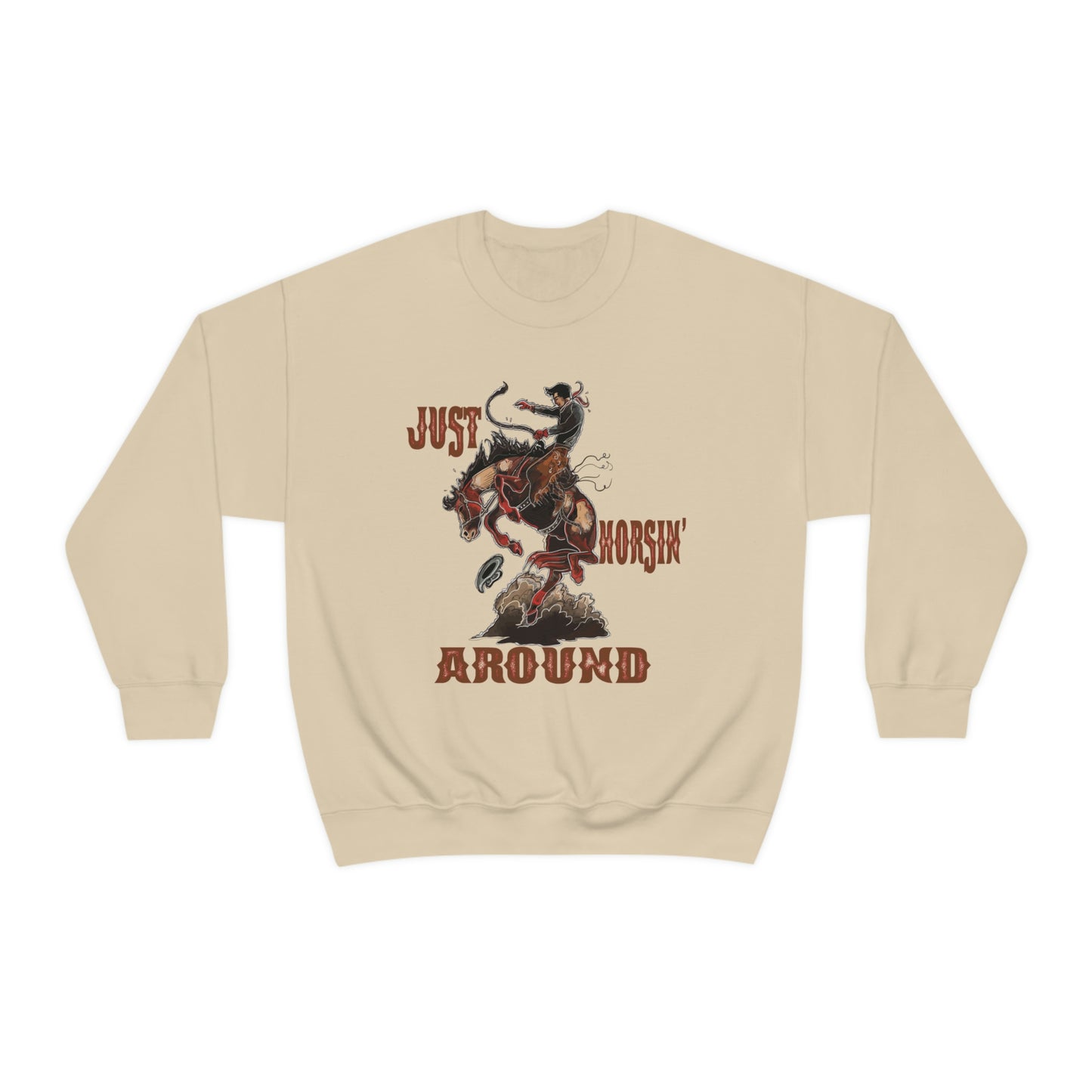 Just Horsin Around Cowboy Sweatshirt